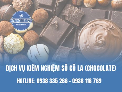 Dịch vụ kiểm nghiệm Sô cô la (Chocolate)