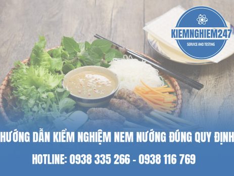 Hướng dẫn kiểm nghiệm nem nướng đúng quy định