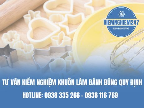 Tư vấn kiểm nghiệm khuôn làm bánh đúng quy định