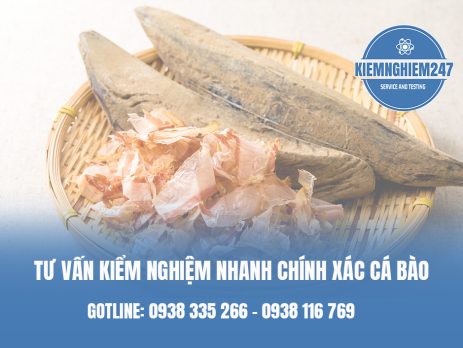 Tư vấn kiểm nghiệm nhanh chính xác cá bào