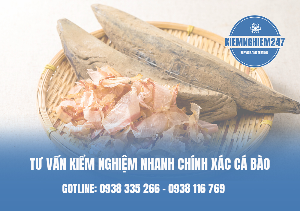 Tư vấn kiểm nghiệm nhanh chính xác cá bào