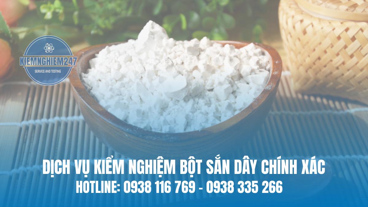 Kiểm nghiệm bột sắn dây chính xác