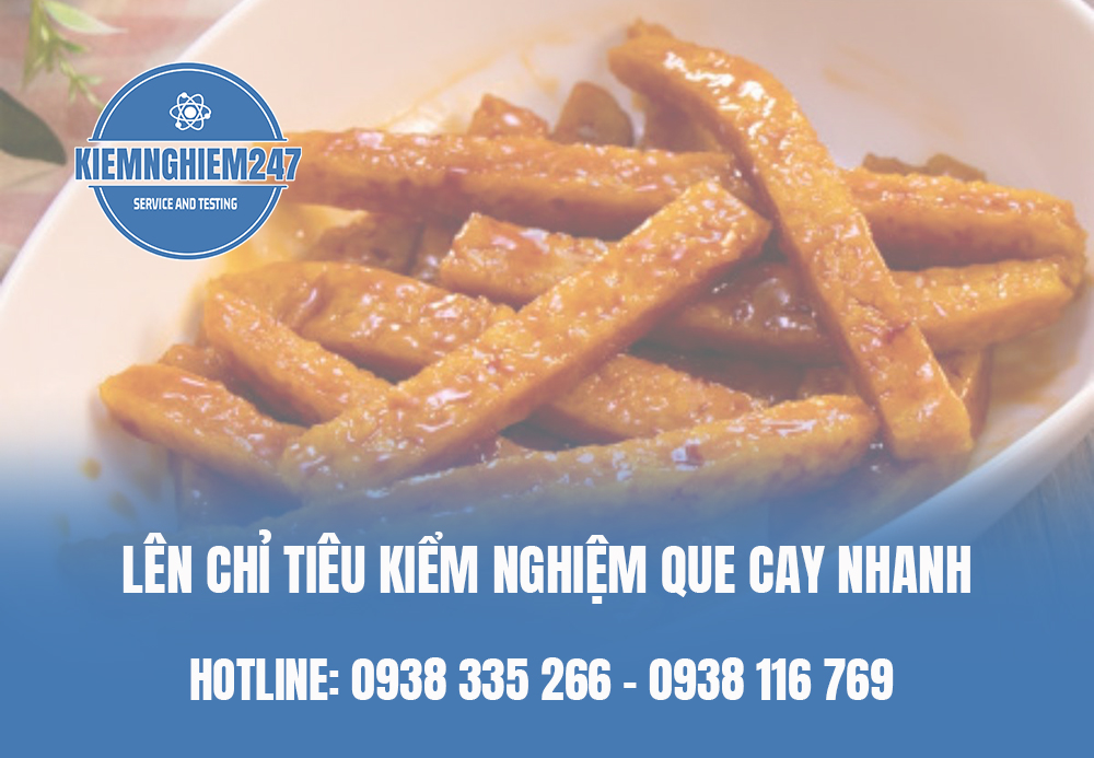 Lên chỉ tiêu kiểm nghiệm que cay nhanh
