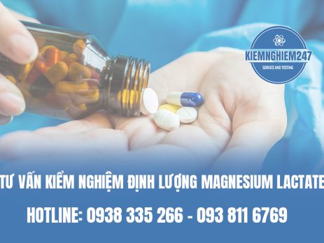 Tư vấn kiểm nghiệm định lượng magnesium lactate