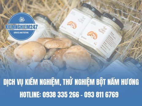 Dịch vụ kiểm nghiệm bột nấm hương chính xác