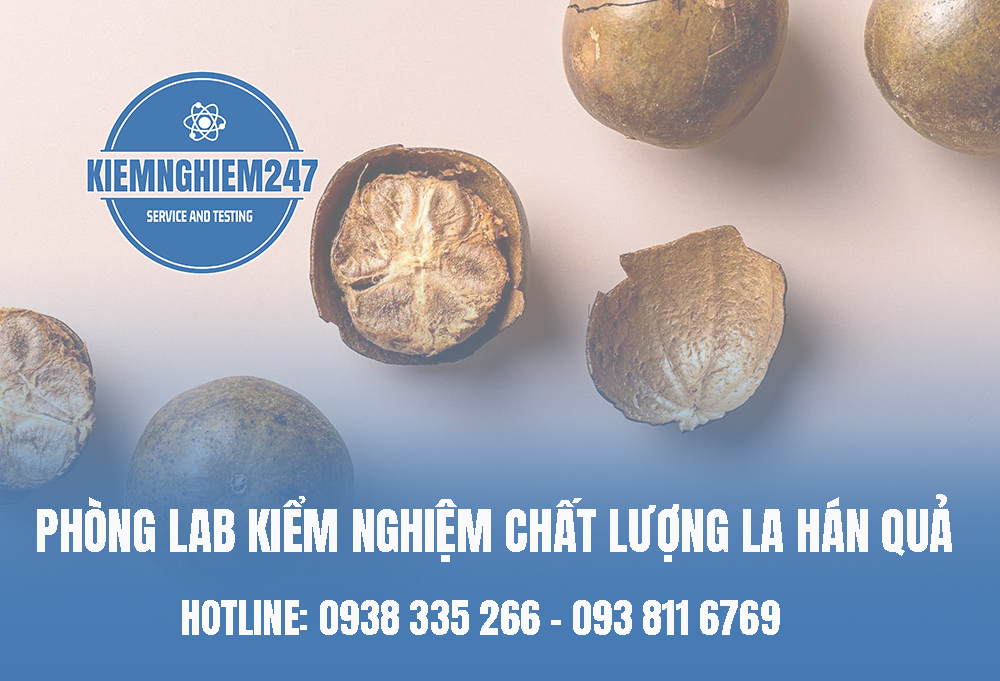 Phòng lab kiểm nghiệm chất lượng la hán quả uy tín