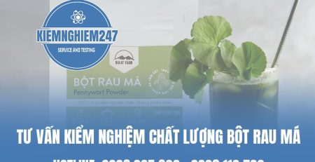 Dịch vụ tư vấn kiểm nghiệm bột rau má đúng quy định
