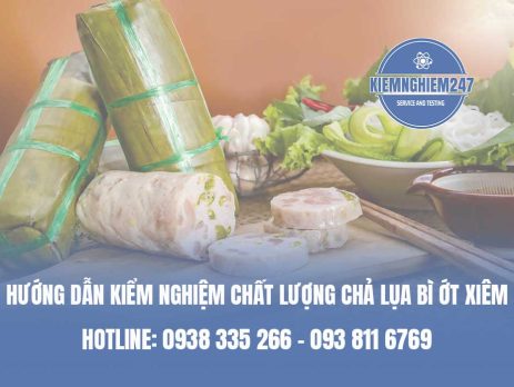 Hướng dẫn kiểm nghiệm chất lượng chả lụa bì ớt xiêm