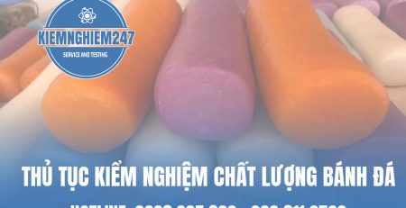 Thủ tục kiểm nghiệm chất lượng bánh đá