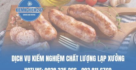 Dịch vụ kiểm nghiệm chất lượng lạp xưởng chính xác