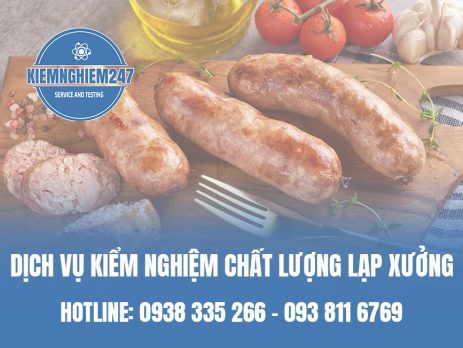 Dịch vụ kiểm nghiệm chất lượng lạp xưởng chính xác