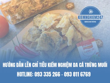 Hướng dẫn lên chỉ tiêu kiểm nghiệm da cá trứng muối