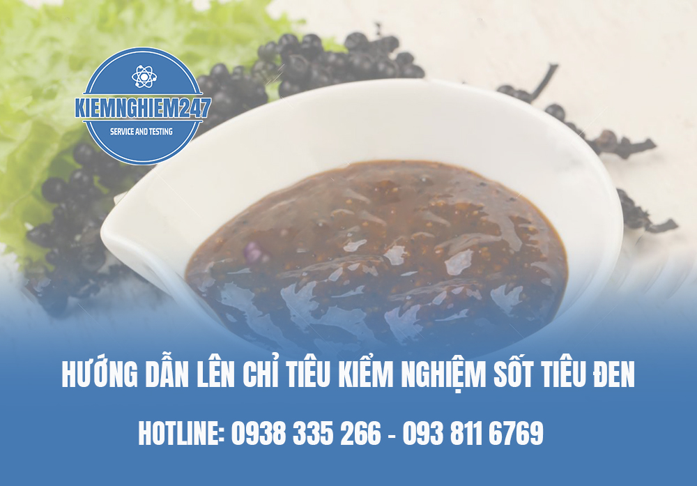 Hướng dẫn lên chỉ tiêu kiểm nghiệm sốt tiêu đen