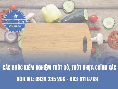 Các bước kiểm nghiệm thớt gỗ, thớt nhựa chính xác