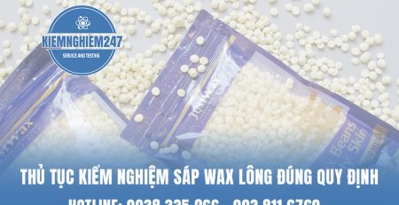 Thủ tục kiểm nghiệm sáp wax lông đúng quy định