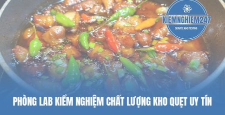 Phòng lab kiểm nghiệm chất lượng kho quẹt uy tín