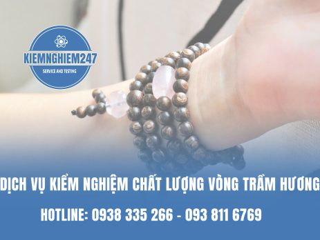 Thủ tục kiểm nghiệm chất lượng vòng trầm hương