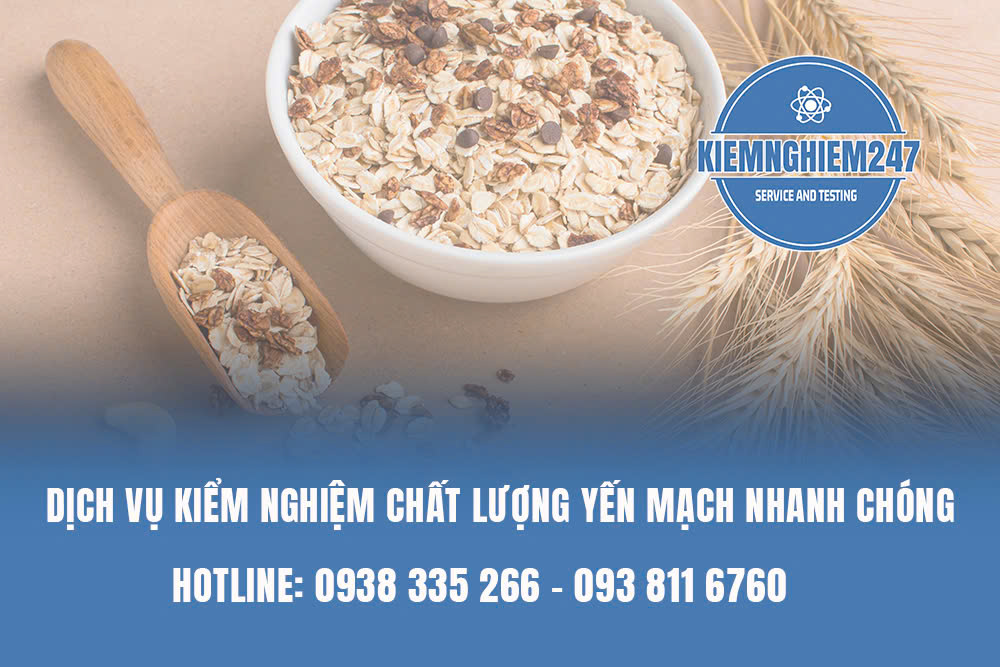 Dịch vụ kiểm nghiệm chất lượng yến mạch nhanh chóng