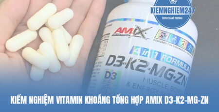 Kiểm nghiệm Vitamin khoáng tổng hợp Amix D3-K2-Mg-ZN