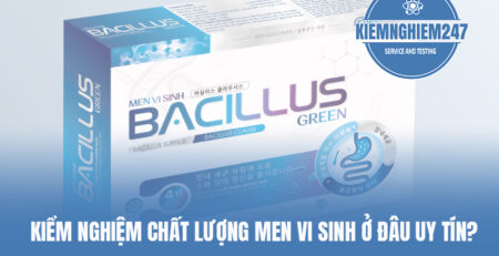 Kiểm nghiệm chất lượng men vi sinh ở đâu uy tín