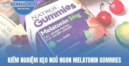 Hướng dẫn Kiểm nghiệm kẹo ngủ ngon Melatonin Gummies
