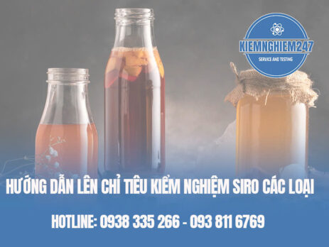 Hướng dẫn lên chỉ tiêu kiểm nghiệm siro các loại