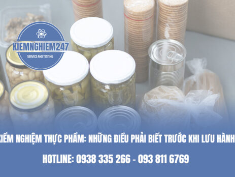 Kiểm nghiệm thực phẩm Những điều phải biết trước khi lưu hành