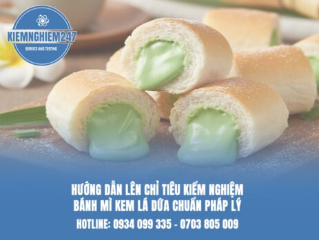 Hướng dẫn lên chỉ tiêu kiểm nghiệm bánh mì kem lá dứa chuẩn pháp lý
